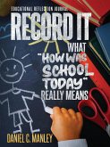 Record It: What How Was School Today Really Means