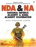 Nda & Na National Defence Academy & Naval Academy Examination: General Studies Geography, History, Polity, Economics & Gk