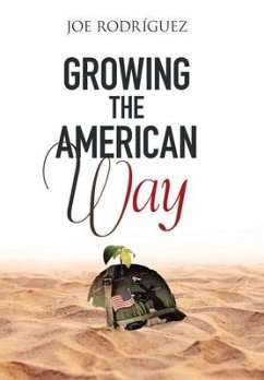 Growing the American Way - Rodriguez, Joe