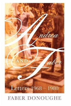 Andrea and Faber: Letters 1968 - 1980 - Donoughe, Faber