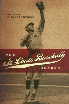 The St. Louis Baseball Reader - Peterson, Richard