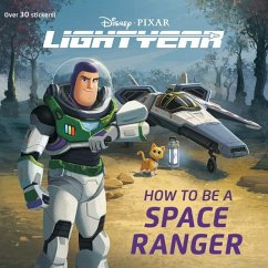 How to Be a Space Ranger (Disney/Pixar Lightyear) - Random House Disney