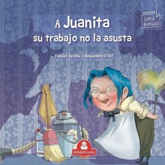 A Juanita Su Trabajo No Le Asusta: colección letras animadas - Sevilla, Fabián