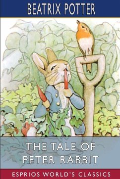 The Tale of Peter Rabbit (Esprios Classics) - Potter, Beatrix