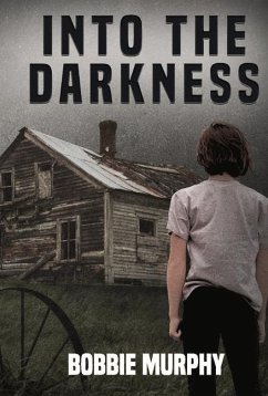 Into the Darkness: Volume 1 - Murphy, Bobbie