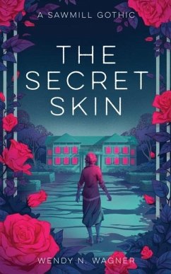 The Secret Skin - Wagner, Wendy