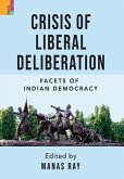 Crisis of Liberal Deliberation: Facets of Indian Democracy