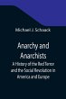 Anarchy and Anarchists; A History of... - Bild 1