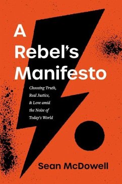 A Rebel's Manifesto - Mcdowell, Sean
