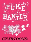 Puke Banter Puke Banter