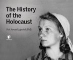 The History of the Holocaust