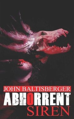 Abhorrent Siren - Baltisberger, John
