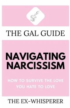 The Gal Guide to Navigating Narcissism - St George, Gabrielle