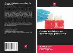 Coroas estéticas em odontologia pediátrica - Sharma, Winnie;Bhola, Meenu;Singh Brar, Gurlal