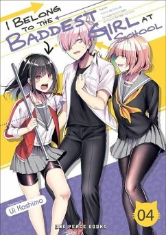 I Belong to the Baddest Girl at School Volume 04 - Kashima, Ui