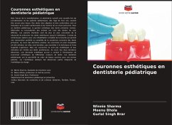 Couronnes esthétiques en dentisterie pédiatrique - Sharma, Winnie;Bhola, Meenu;Singh Brar, Gurlal