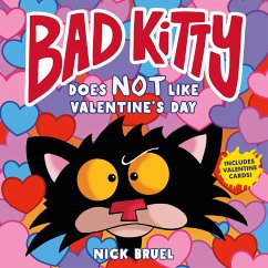 Bad Kitty Does Not Like Valentine's Day - Bruel, Nick