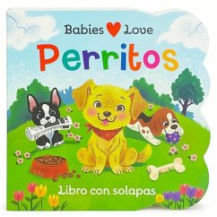 Babies Love Perritos / Babies Love Puppies (Spanish Edition) - Nestling, Rose