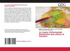 La Lepra: Enfermedad Bacteriana que afecta al Hombre - Artola González, Miriela;Cepero Rodriguez, Omelio;Concepción Hernández, Maite