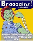 Braaaains!: A Zombie Coloring Book