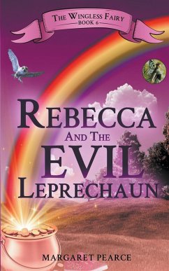 Rebecca and the Evil Leprechaun - Pearce, Margaret