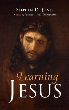 Learning Jesus - Jones, Stephen D.