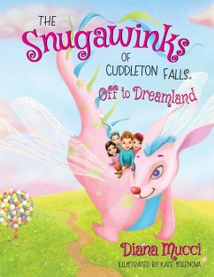 The Snugawinks of Cuddleton Falls, Off to Dreamland - Mucci, Diana