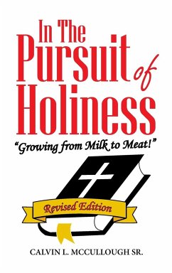 In the Pursuit of Holiness - McCullough Sr., Calvin L.