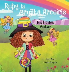 Ruby, la Brujita Arcoíris Las Hadas Ámbar - Ann, Kim