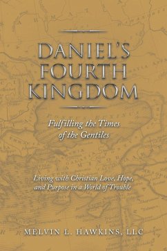 Daniel's Fourth Kingdom - Hawkins LLC, Melvin L.