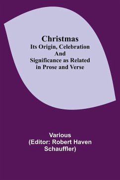Cover Christmas; Its Origin, Celebration and Significance as Related in Prose and Verse