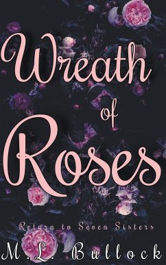 Wreath of Roses - Bullock, M. L.