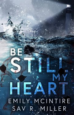 Be Still My Heart - Mcintire, Emily; R. Miller, Sav