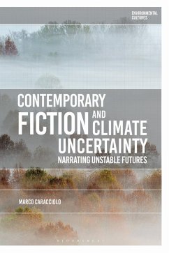 Contemporary Fiction and Climate Uncertainty - Caracciolo, Professor Marco