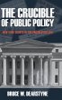 The Crucible of Public Policy - Bild 1