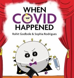 When COVID Happened - Godbole, Rohit; Rodrigues, Sophia