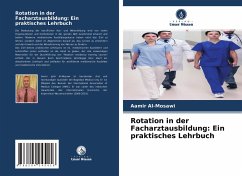 Rotation in der Facharztausbildung: Ein praktisches Lehrbuch - Al-Mosawi, Aamir