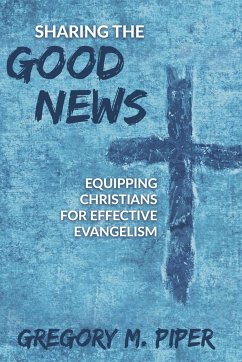 Sharing the Good News - Piper, Gregory M