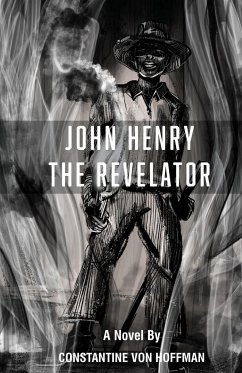 John Henry the Revelator - Hoffman, Constantine von