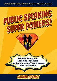 Public Speaking Super Powers - Spence, Carma