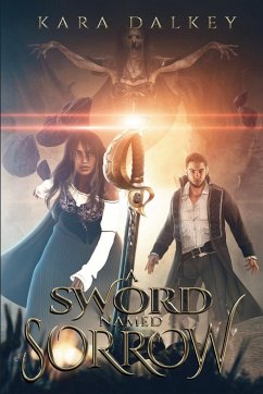 A Sword Named Sorrow - Dalkey, Kara