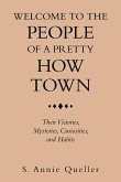 Welcome to the People of a Pretty How Town