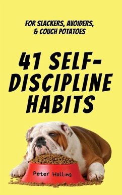 41 Self-Discipline Habits - Hollins, Peter