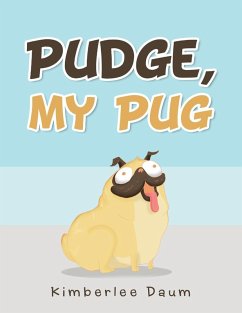 Pudge, My Pug - Daum, Kimberlee