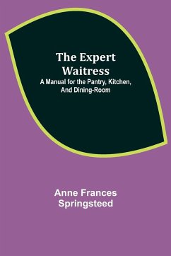 The Expert Waitress - Frances Springsteed, Anne