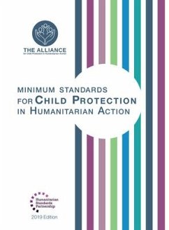 Minimum Standards for Child Protection in Humanitarian Action - The Alliance for Child Protection in Hum; Save the Children