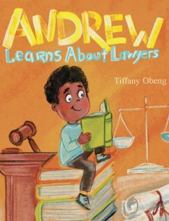 Andrew Learns about Lawyers - Obeng, Tiffany