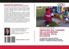 MEDICIÓN DEL TAMAÑO DE LA ECONOMÍA INFORMAL EN EL ECUADOR