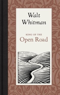 Song of the Open Road - Whitman, Walt