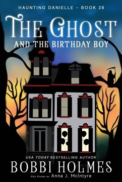 The Ghost and the Birthday Boy - Holmes, Bobbi